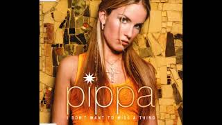 pippa - i don't want to miss a thing (lmc remix)
