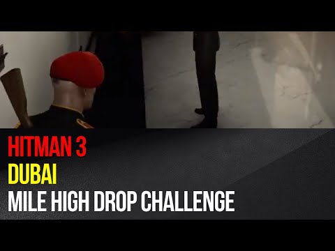Hitman 3 - Mile High Drop Assassination Challenge - Dubai