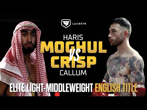 Haris Moghul vs Callum Crisp ENGLISH TITLE FIGHT - Elite F.C.