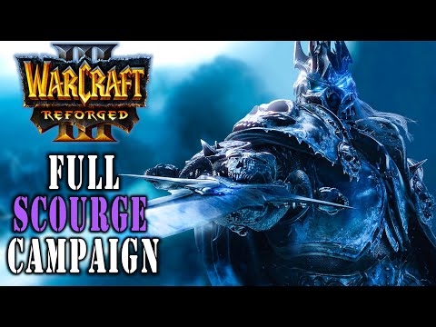 Warcraft 3 Reforged | Scourge Campaign - Full Gameplay Walkthrough - No Commentary - 2020
