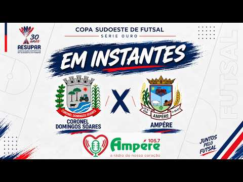 Coronel Domingos Soares X Ampére - Copa Sudoeste de Futsal Série Ouro 2026