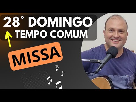 MÚSICAS 28º DOMINGO DO TEMPO COMUM Cantos LITÚRGICOS com CIFRAS (Ano B) MISSA 13/10/24