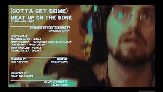 (Gotta Get Some) Meat Up on the Bone