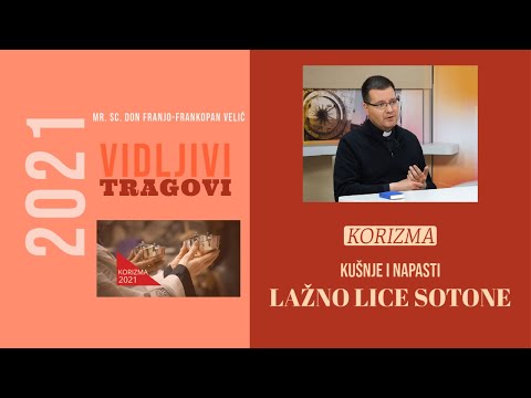 Kušnje i napasti: Sotona se nikad ne pokazuje s pravim licem! (mr.sc. don Franjo-Frankopan Velić)