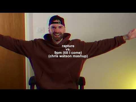 Rapture vs. 9PM (Till I Come) (Chris Watson Mashup)