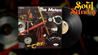 The Meters - Cissy Strut | Soul Sunday