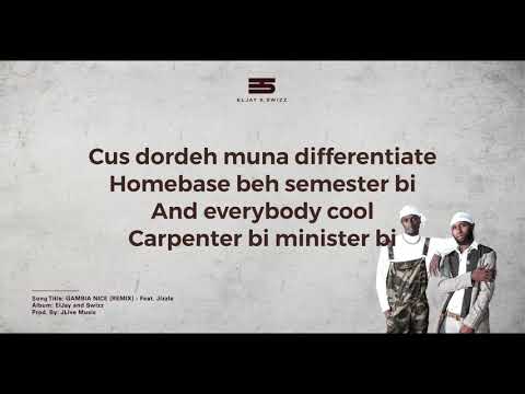 ElJay x Swizz Feat. Jizzle - Gambia Nice Remix (Official Lyrics Video)