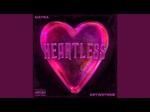 Heartless (feat. 250natra)