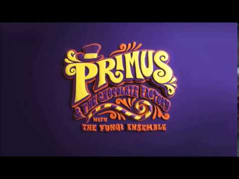 Primus and the Chocolate Factory with Fungi Ensemble (Full Album)