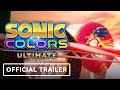 Sonic Colors: Ultimate - Official Colorful Worlds Spotlight Trailer