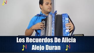 Los Recuerdos De Alicia - Completa Tutorial Como Aprender Acordeon Vallenato Facil Nota A Nota