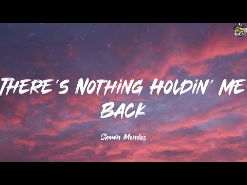 There's Nothing Holdin' Me Back - Shawn Mendes (Lyrics) The Chainsmokers, Camila Cabello, Marshmell