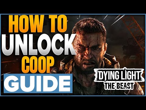 How To Unlock Coop In Dying Light The Beast