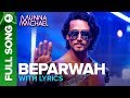 Beparwah Lyrical Video Song Tiger Shroff Nidhhi Agerwal Nawazuddin Siddiqui