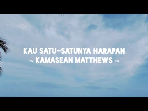 Lagu Rohani Kristen  - KAU SATU-SATUNYA HARAPAN (lirik)