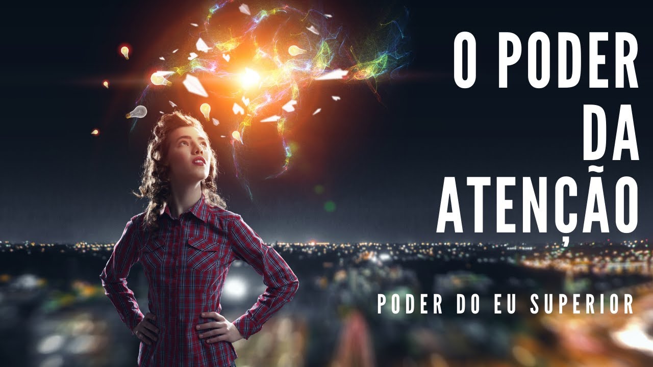 O poder quântico da atenção na CRIAÇÃO DA SUA REALIDADE