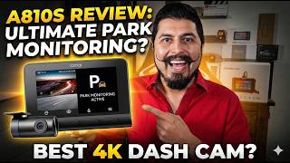 70mai 4K A810S Dash Cam Review: Better than A810?
