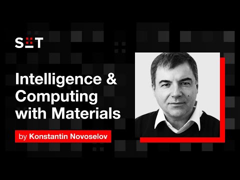 Konstantin Novoselov | Intelligence & Computing with Materials | Nobel Prize Winner Physics