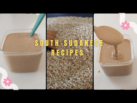 How To Prepare White Sesame Butter/ South Sudanese Food # South Sudanese cuisine #food .