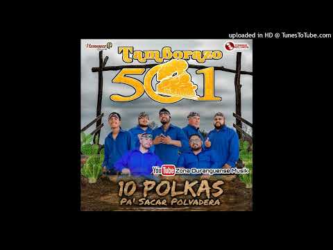 10 Polkas Pa' Sacar Polvadera TAMBORAZO 501 (ZDM)