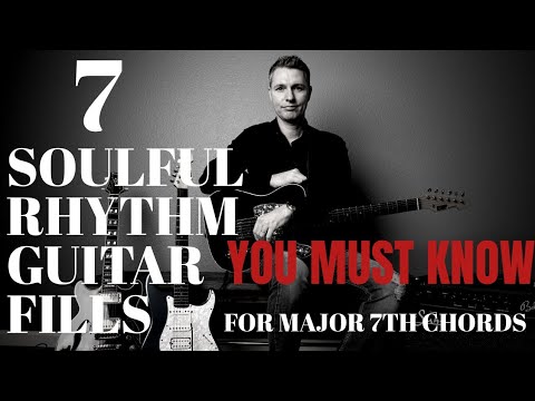 7 Soulful Rhythm Guitar Fills for Major 7th Chords You MUST Know
