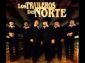 los traileros del norte ya nunca vuelvas