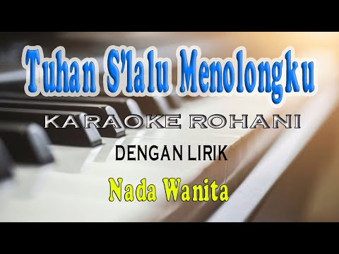 TUHAN SELALU MENOLONGKU [CLARISA DEWI] KARAOKE VOCAL WANITA C=DO