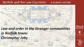 Law and Order in the Stranger Communities in Norfolk Towns by Christopher Joby