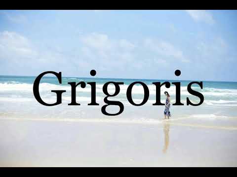 How To Pronounce Grigoris🌈🌈🌈🌈🌈🌈Pronunciation Of Grigoris
