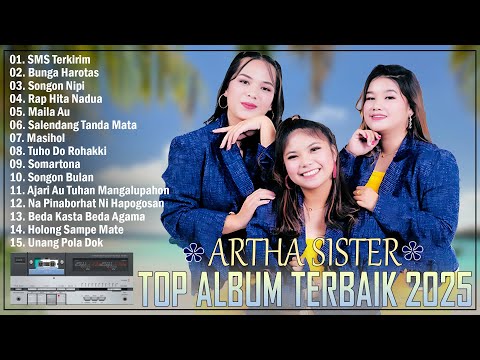 LAGU BATAK TERBARU DAN TERPOPULER 2025 ~ VIRAL HITS TIKTOK SAAT INI ~ Top Album Terbaik Artha Sister