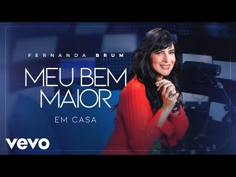 Fernanda Brum - Meu Bem Maior - Compositor(es) Emerson Pinheiro & Fernanda Brum