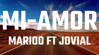 Download lagu MI AMOR- MARIOO FT JOVIAL-LYRICS VIDEO mp3 Download lagu MI AMOR- MARIOO FT JOVIAL-LYRICS VIDEO mp3