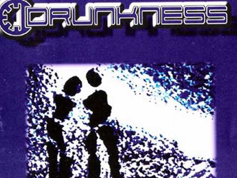 Drunkness - Stand By My Side