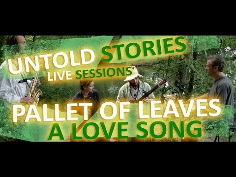 Untold Stories: Pallet of Leaves - 