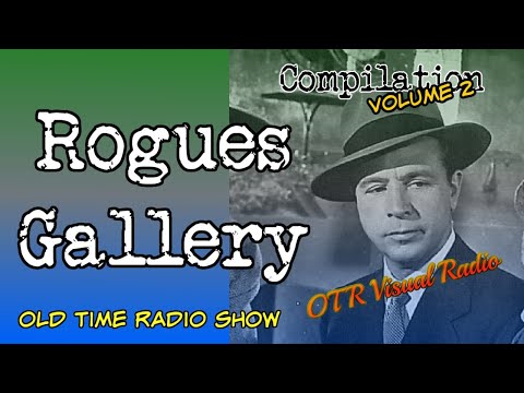 Rogue's Gallery👉 Episode 2 /Old Time Radio Detective Compilation/OTR Visual Podcast