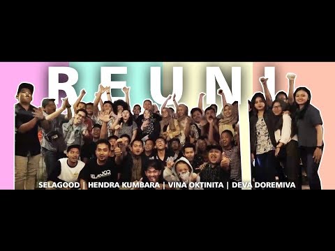 REUNII - Selagood, Hendra Kumbara, Vina Oktinita, Deva Doremiva (Official Music Video)