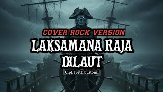 Download lagu LAKSAMANA RAJA DI LAUT COVER ROCK VERSION mp3 Download lagu LAKSAMANA RAJA DI LAUT COVER ROCK VERSION mp3