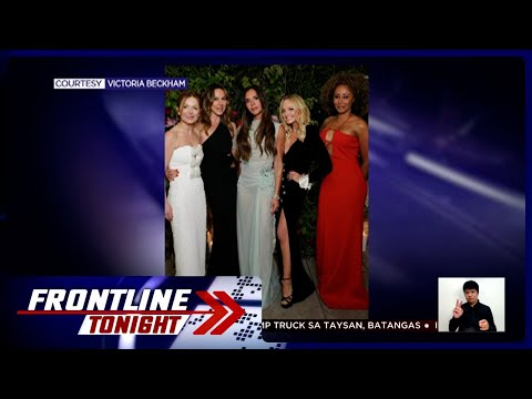 Spice Girls, reunited sa 50th birthday ng miyembro na si Victoria Beckham Frontline Tonight