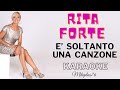 RITA FORTE - E' SOLTANTO UNA CANZONE KARAOKE FAIR USE