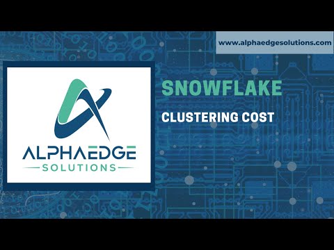 Snowflake - Clustering Cost