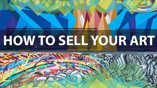 HOW TO SELL YOUR ART - A Complete Guide to My Methods for Selling - Eps 136