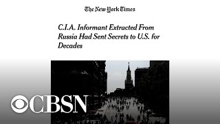 Former intel official on reports that CIA extracted a high-level spy from Russia