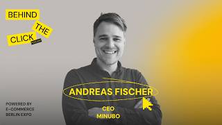 #63: Andreas Fischer, CEO of minubo, on building the data foundation every e-commerce brand needs