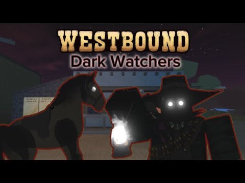 Roblox Westbound Dark Watchers Gamepass Update