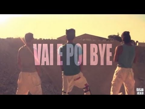 One Crew - Vai e Poi Bye [OFFICIAL VIDEO]