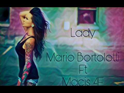 Lady Mario Bortolotti Ft Macias 4E