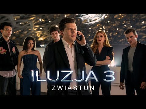Iluzja 3 - Zwiastun PL (Official Trailer)