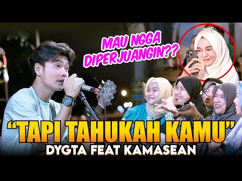 TAPI TAHUKAH KAMU - DYGTA FEAT KAMASEAN (LIVE NGAMEN) TRI SUAKA