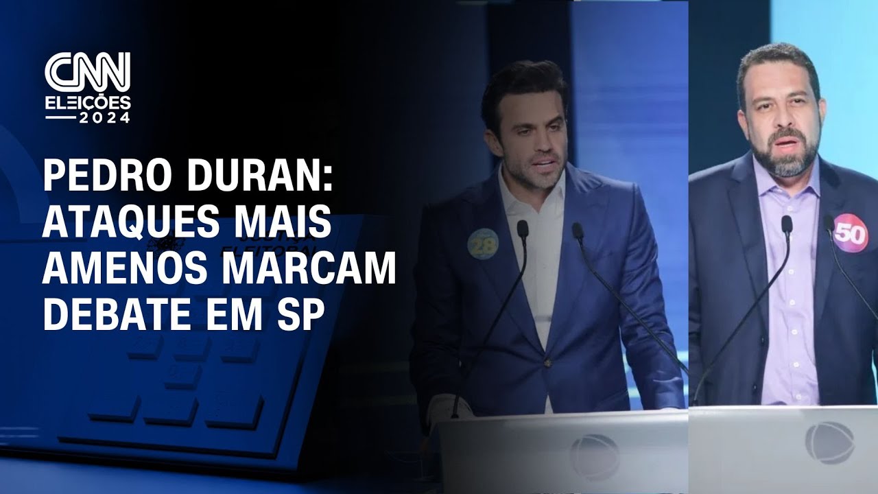 Pedro Duran: Ataques mais amenos marcam debate em sp | AGORA CNN