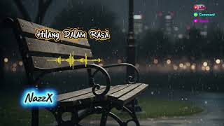 Download lagu ๐ธHilang Dalam Rasa - Nazzx (Lagu Slowrock 2025) mp3 Download lagu ๐ธHilang Dalam Rasa - Nazzx (Lagu Slowrock 2025) mp3